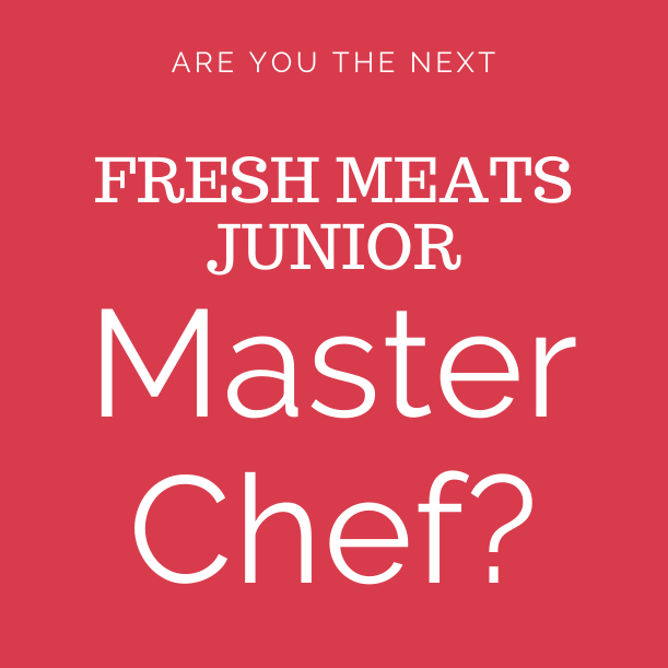 Fresh Meats Junior Master Chef